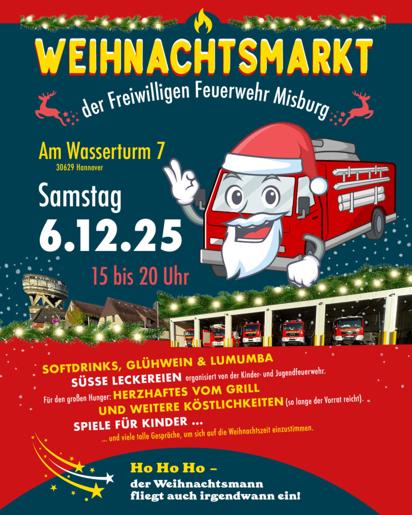 Plakat für den Weihnachtsmarkt der Freiwilligen Feuerwehr Misburg am 6.12.2025 am Wasserturm 7 in Hannover mit gezeichnetem Feuerwehrauto als Weihnachtsmann.